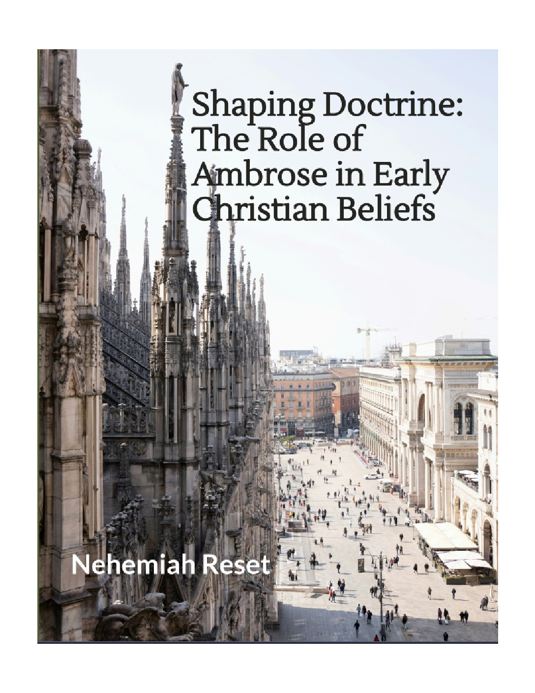 Ambrose of Milan Book cover featuring Gothic cathedral spires above a busy city square; title reads 'Shaping Doctrine