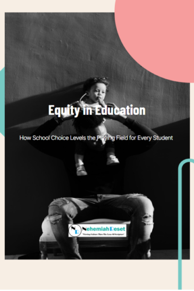 Black-and-white photo of a parent carrying a child on their shoulders; overlay text reads 'Equity in Education' with subtitle 'How School Choice Levels the Playing Field for Every Student'; logo at the bottom.
